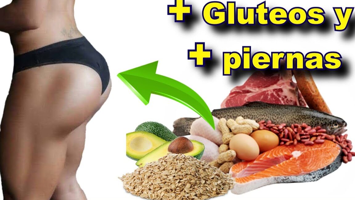 Alimentos que ayudan a engordar piernas y glúteos de forma saludable